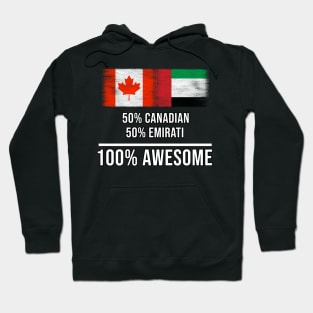 50% Canadian 50% Emirati 100% Awesome - Gift for Emirati Heritage From United Arab Emirates Hoodie